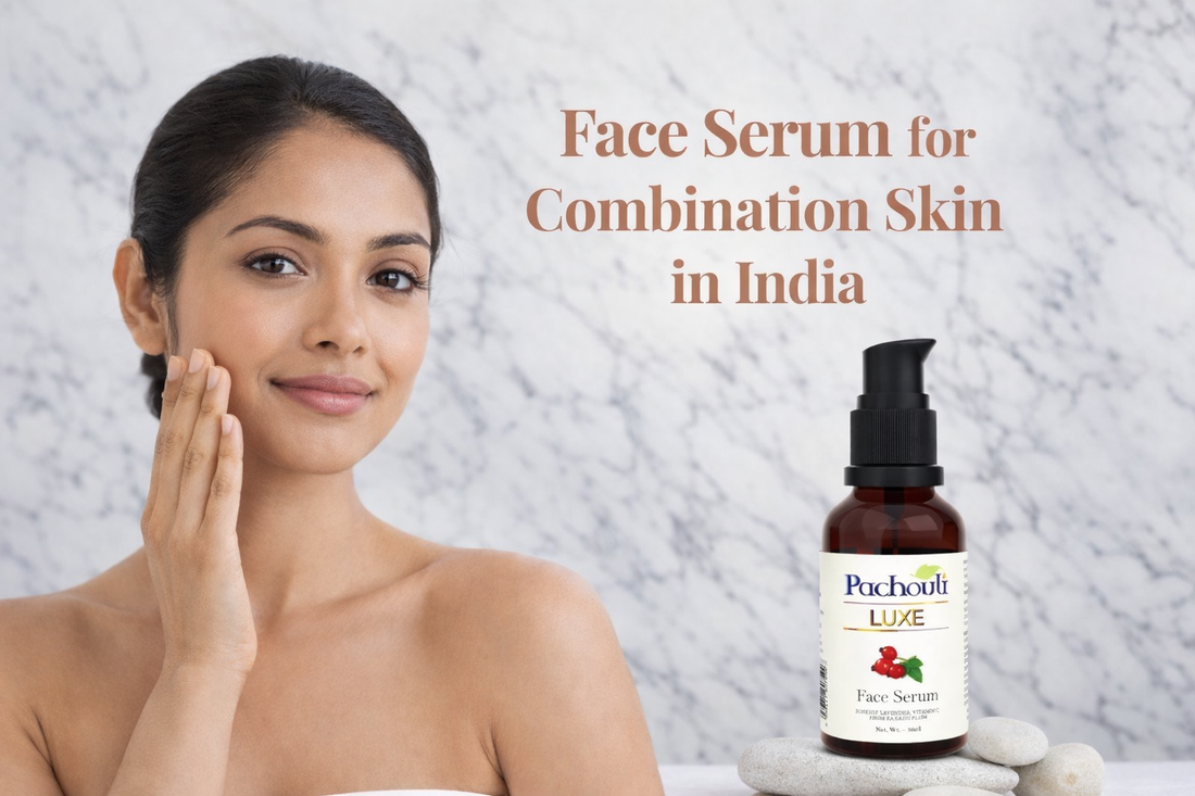 Face Serum for Combination Skin in India