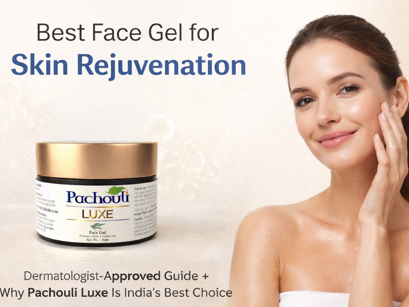 Best Face Gel for Skin Rejuvenation