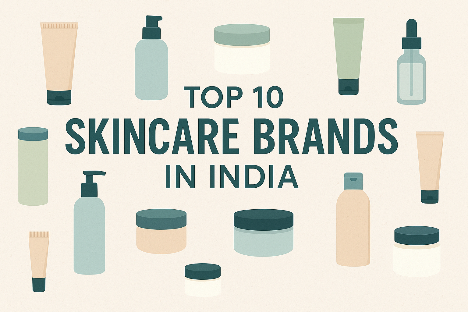 Top 10 Skincare Brands in India